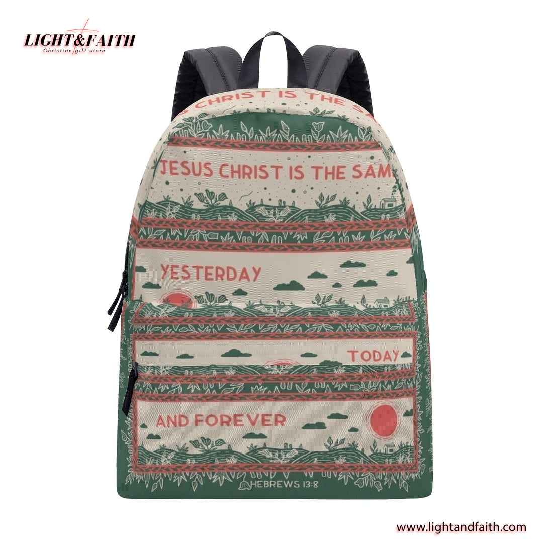 Hebrews 13:8 Backpack, Jesus Christ Is the Same Yesterday Today and Forever Backpack, Christian Bible Verse Backpack, Faith-Based Inspirational School Bag.PLAF46